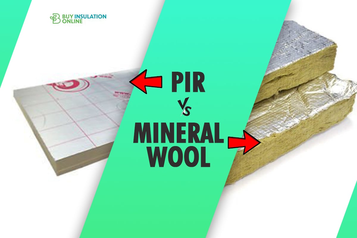PIR vs Mineral Wool Insulation