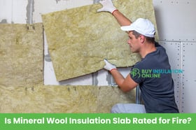 Is Mineral Wool Insulation Slab Rated for Fire?