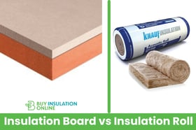 Insulation Board vs Insulation Roll