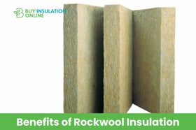 Benefits of Rockwool Insulation