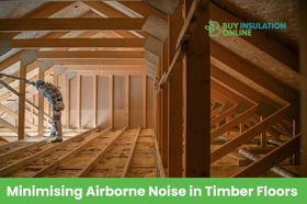 Minimising Airborne Noise in Timber Floors using Rockwool